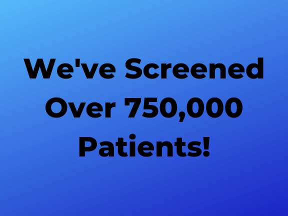 750000 Patients Screened