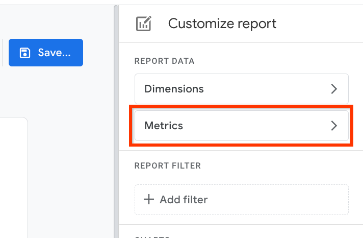 A screenshot of the customize report menu with the Metrics option highlighted