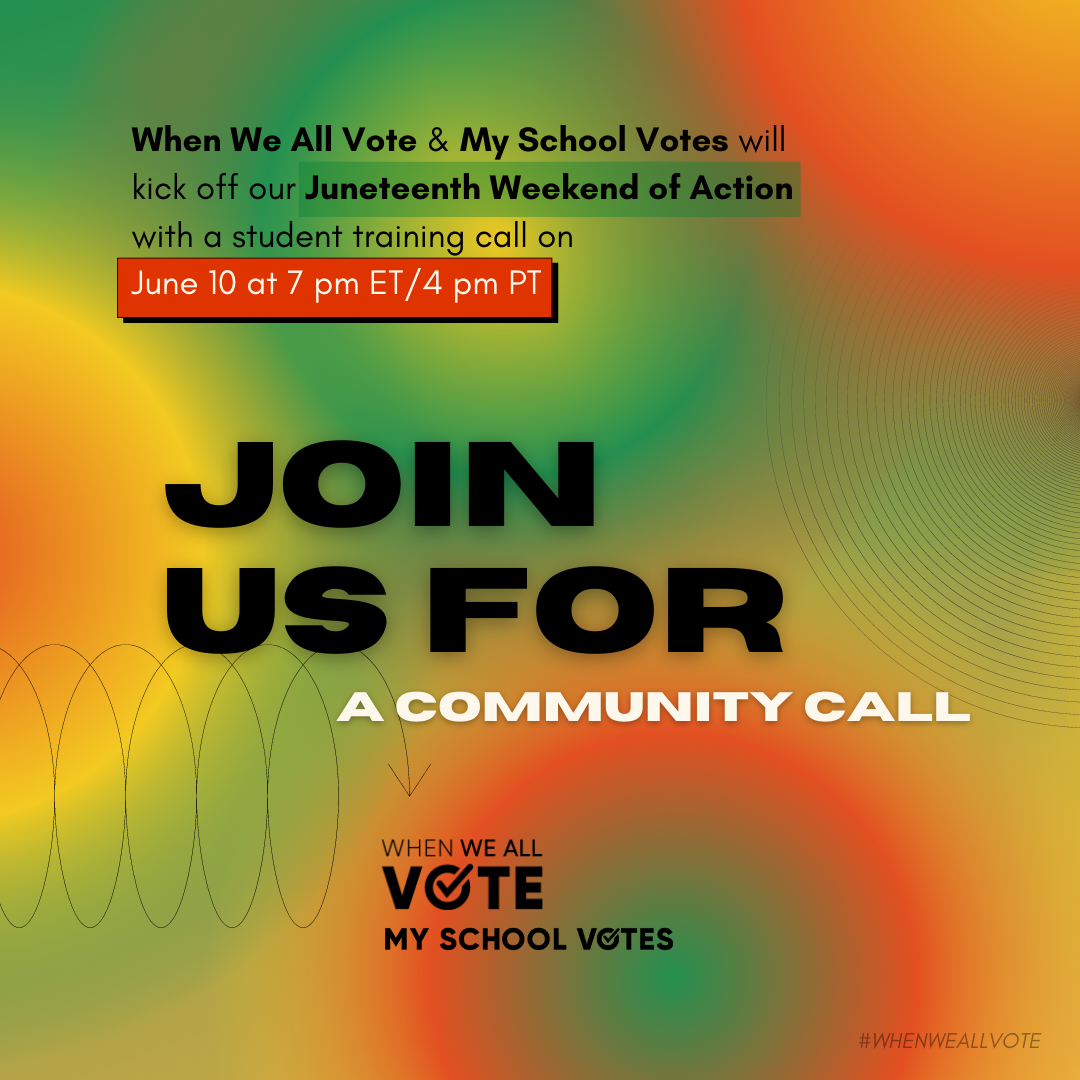 whenweallvote:
“Happening TOMORROW on a zoom call near you! RSVP: weall.vote/MSVJuneteenth
”
Join @whenweallvote & My School Votes for their Juneteenth Weekend of Action Kickoff |June 10th @ 7PM ET/4PM PT.
RSVP HERE