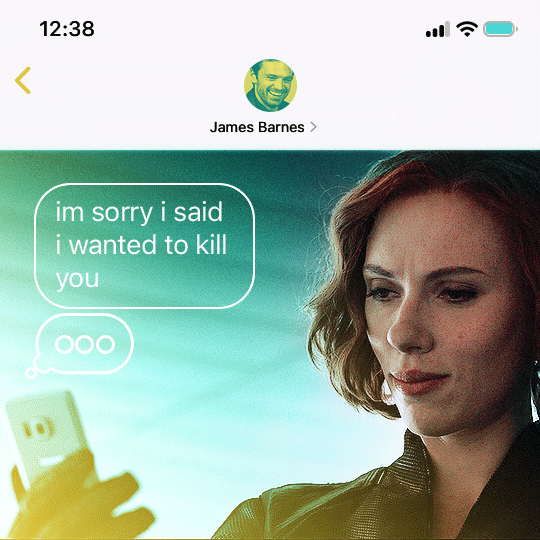 Gif #01 of 3. Gif of Natasha Romanoff from the Marvel Cinematic Universe. She's holding a phone, seeing something on the screen and smiling to it while saying something to herself. Above her, there's an iOs text message header with the contact info and picture of James (Bucky) Barnes, also from the MCU. There's text in the gif and it says "I'm sorry I said I wanted to kill you, I was horny".
