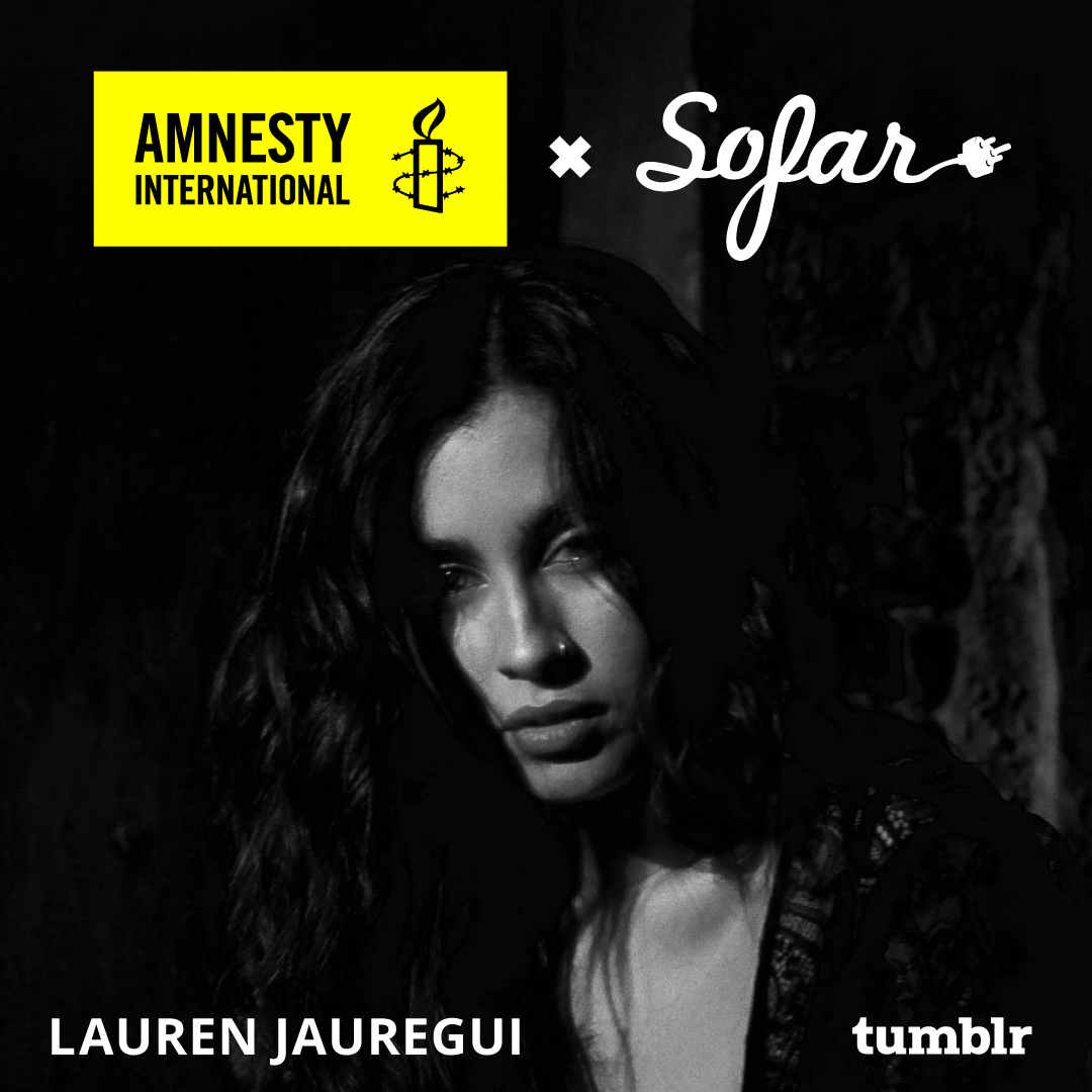 amnestyusa:
“Join us, Lauren Jauregui, Tumblr and Sofar Sounds for a secret show in NYC to celebrate women human rights defenders. Enter now for a chance to win tickets: http://bit.ly/SecretNYCShow #Write4Rights
”