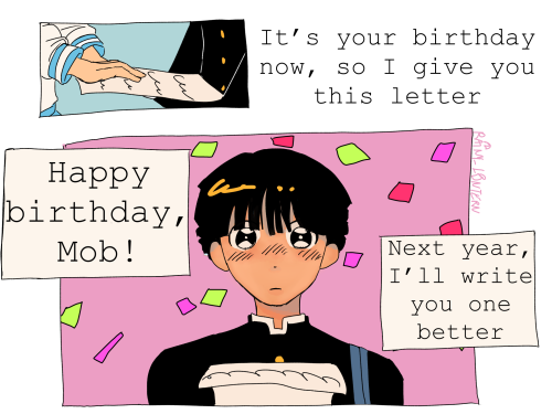 An interaction between Emi and Mob. The two are pictured outside, dressed in their school uniforms and carrying their bookbags over their shoulders. In the first panel, Emi hands Mob her poem. The text reads “ It’s your birthday now, so I give you this letter.” The next panel shows mob admit a pink background and confetti holding his poem. The text says, “Happy birthday, Mob! Next year, I’ll write you one better”