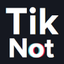 TikNot - Watch without logging in!