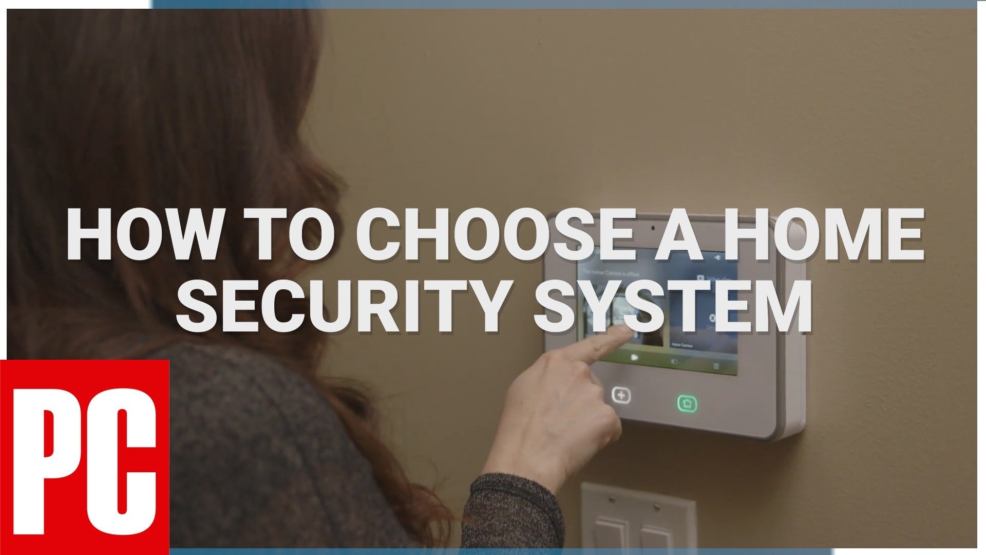How to Choose a Home Security System