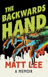 Ikoonprent The Backwards Hand: A Memoir