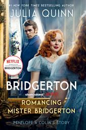 Imagen de ícono de Romancing Mister Bridgerton: Penelope & Colin's Story, The Inspiration for Bridgerton Season Three