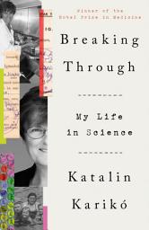 Imatge d'icona Breaking Through: My Life in Science