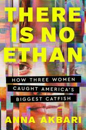 Значок приложения "There Is No Ethan: How Three Women Caught America's Biggest Catfish"