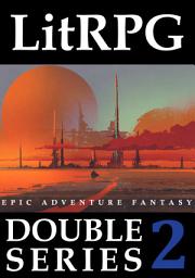 Icon image LitRPG Double Series 2: Epic Adventure Fantasy
