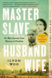 Відарыс значка "Master Slave Husband Wife: An Epic Journey from Slavery to Freedom"