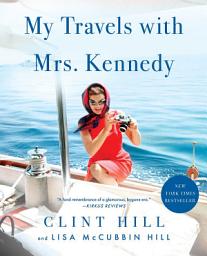 Відарыс значка "My Travels with Mrs. Kennedy"