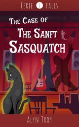 Icon image The Case of the Sanft Sasquatch: A Sammi Cupertino Canadian Paranormal Cozy Mystery