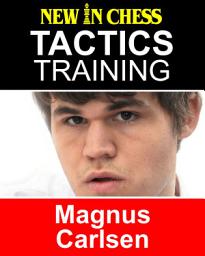 Icon image Tactics Training - Magnus Carlsen: How to improve your Chess with Magnus Carlsen and become a Chess Tactics Master