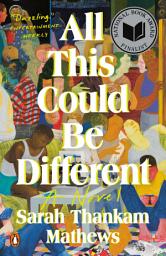 All This Could Be Different: A Novel की आइकॉन इमेज