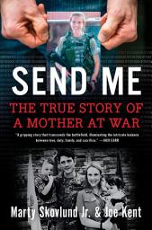 Isithombe sesithonjana se-Send Me: The True Story of a Mother at War