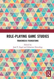Icon image Role-Playing Game Studies: Transmedia Foundations
