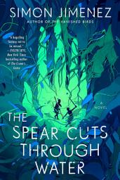 Mynd af tákni The Spear Cuts Through Water: A Novel