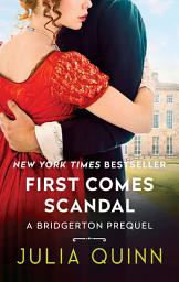 图标图片“First Comes Scandal: A Bridgerton Prequel”