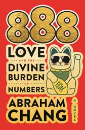 Immagine dell'icona 888 Love and the Divine Burden of Numbers: A Novel