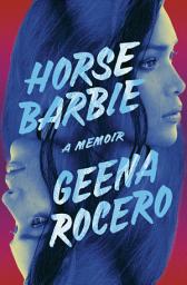 Horse Barbie: A Memoir of Reclamation की आइकॉन इमेज