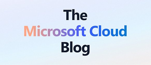 Microsoft Cloud 博客。