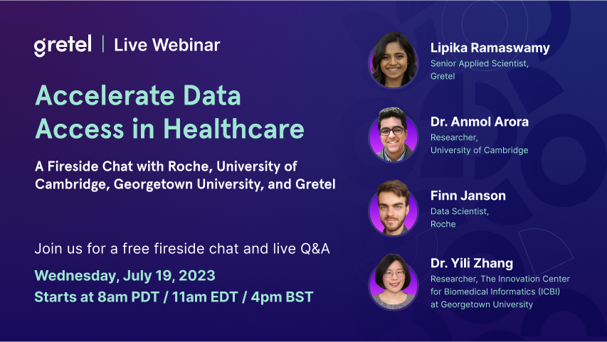 Accelerate Data Access in Healthcare: A Gretel Fireside Chat 