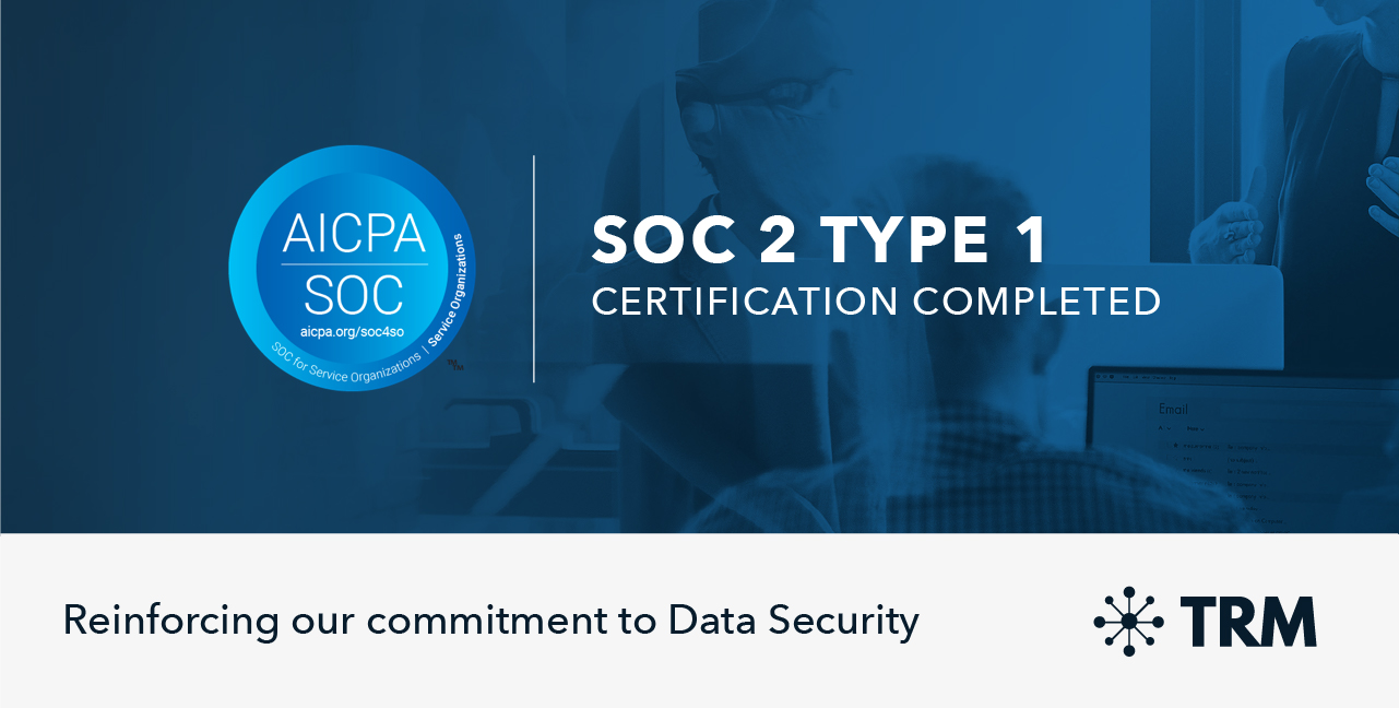 TRM Labs Completes SOC 2 Type 1 Certification, Reinforcing Its Commitment To Data Security