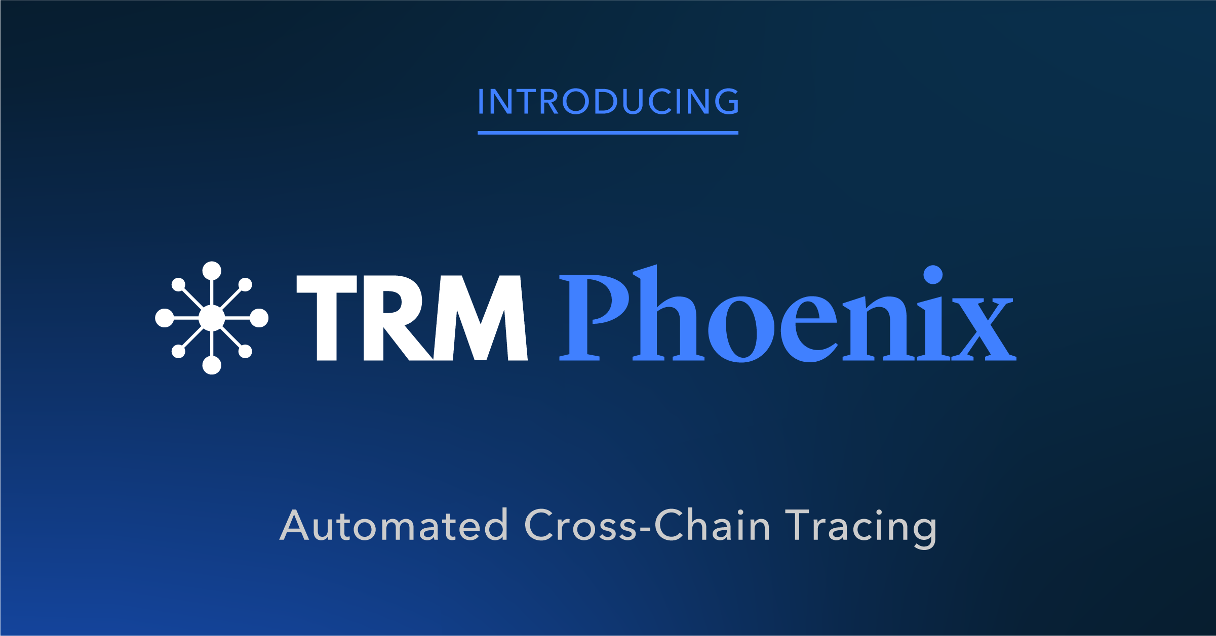 TRM Phoenix Solves Crypto Investigators’ ‘Chain-Hopping’ Problem
