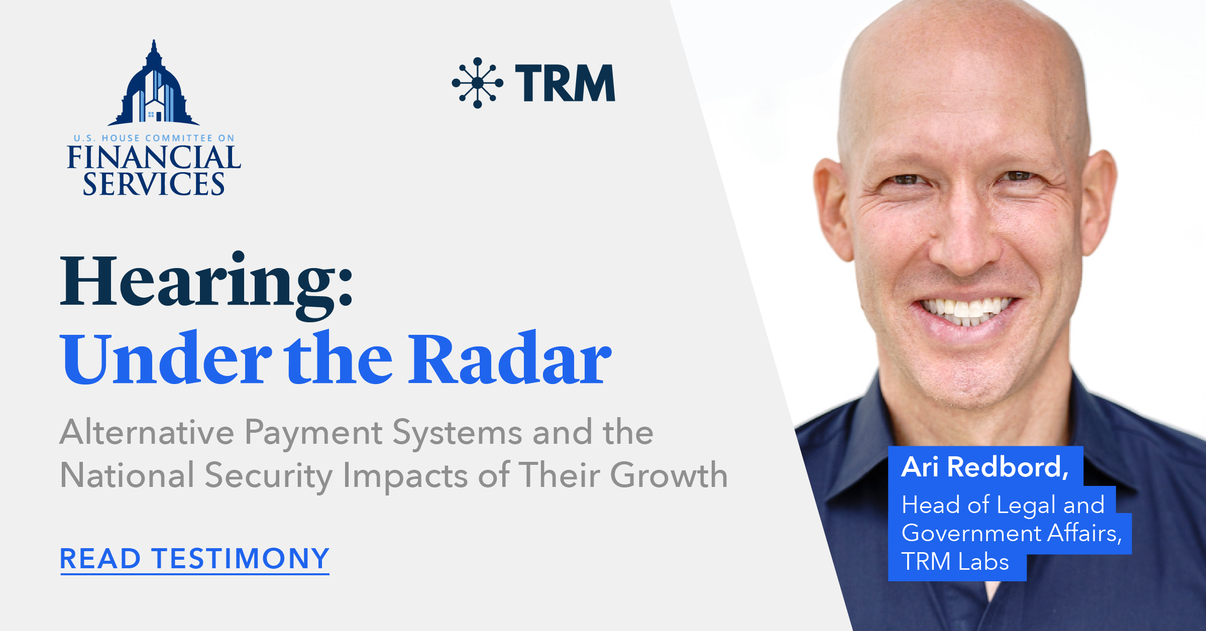 TRM's Ari Redbord testifies before the U.S. House Committee on Financial Services