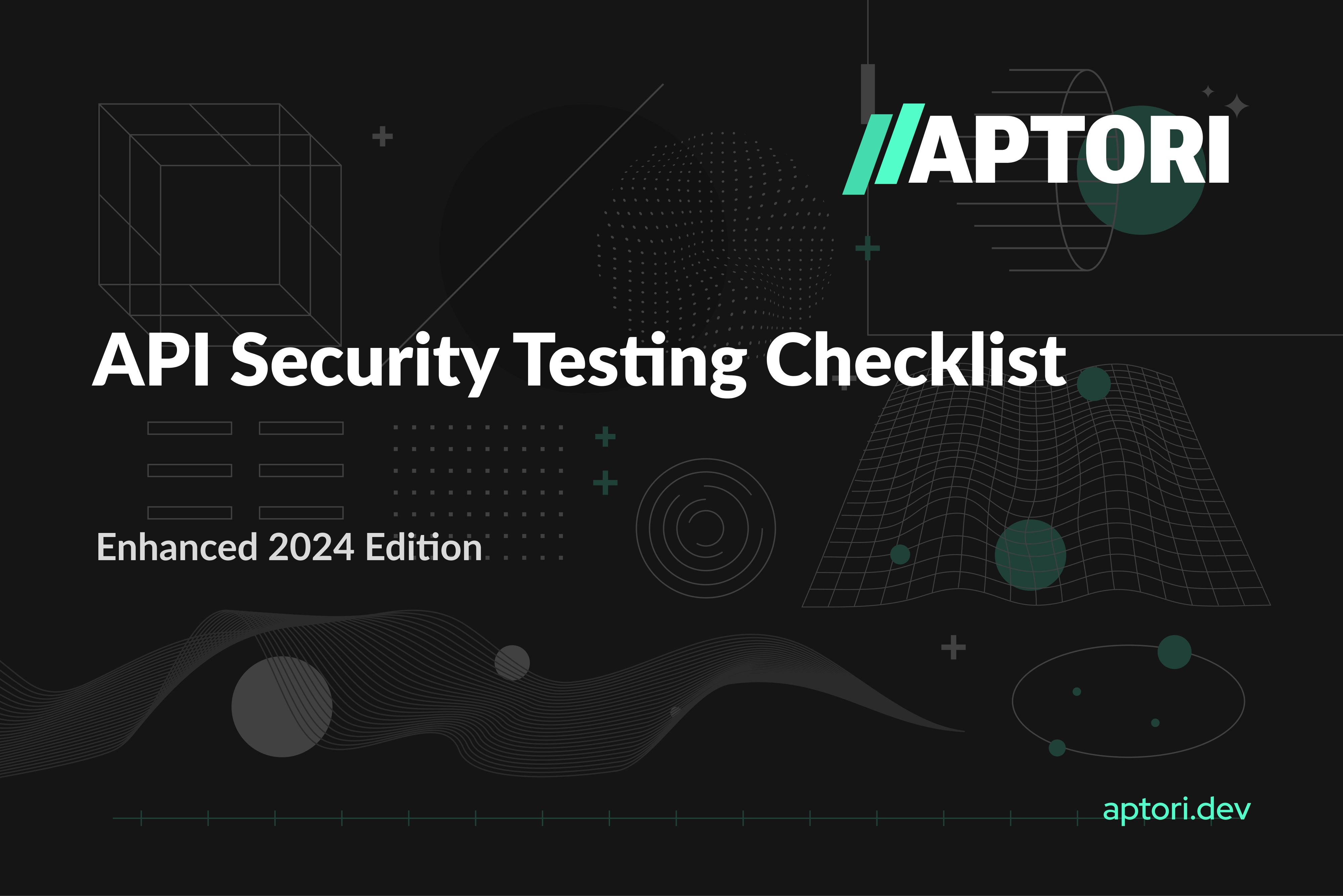 API Security Testing Checklist - Enhanced 2024 Edition