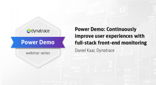 Power Demo: Continuously improve user experiences with full-stack front-end monitoring