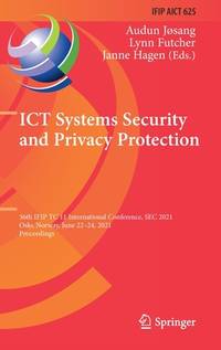 ICT Systems Security and Privacy Protection : 36th IFIP TC 11 International Conference, SEC 2021,...
