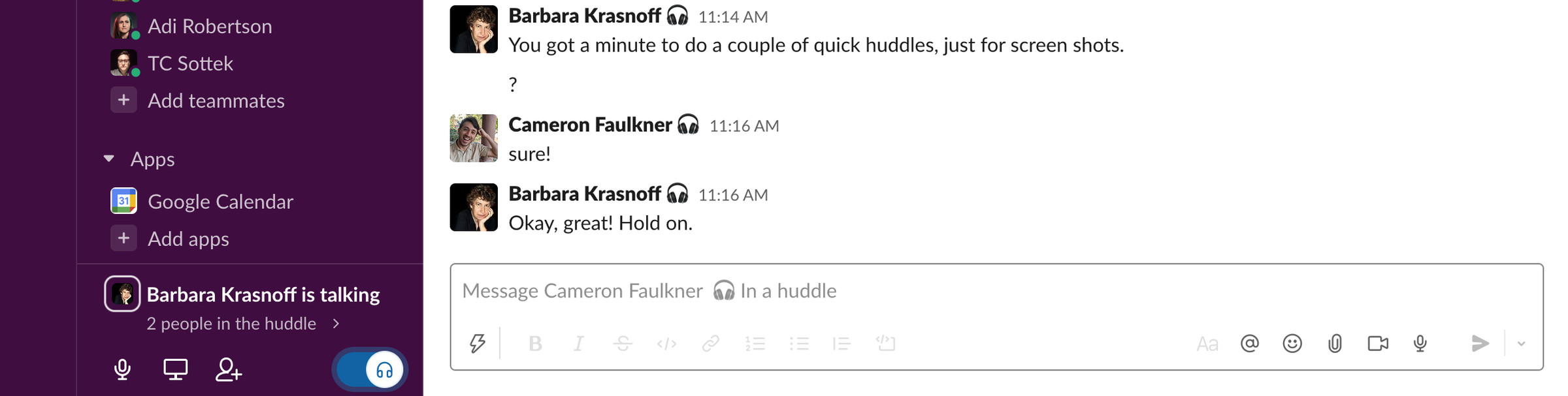 Use the Huddle icon for instant audio conversation.