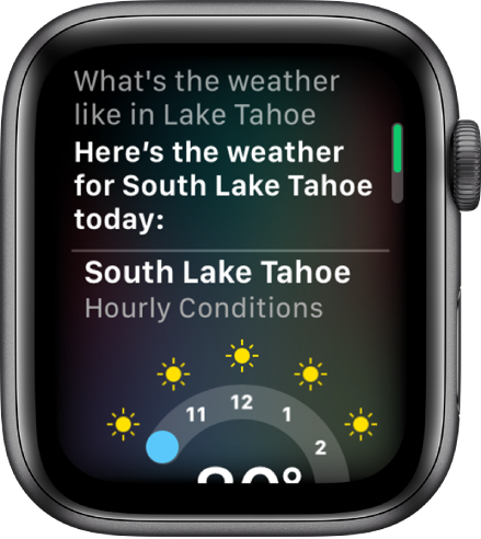 A Siri screen. At the top is the question, “What’s the weather like in Lake Tahoe?” The answer below says “Here’s the weather for South Lake Tahoe today,” followed by a graph that shows South Lake Tahoe’s hourly conditions.