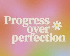 the words progress over perfection written in white on a multicolored blurry background