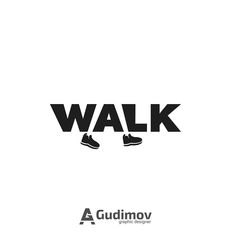 the word walk is written in black and white with an image of shoes on it