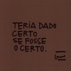 there is a sign that says terra dao certo se fosse o certo