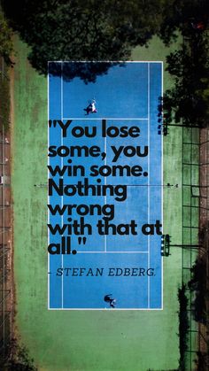 a tennis court with a quote on it