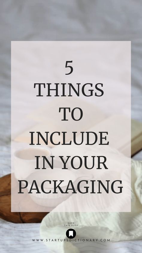 Small Business Packaging Ideas: 5 Things you must include while packaging your order Startup's Dictionary Ideas, Business Tips, Business Marketing, Packaging, Small Business Packaging Ideas, Business Checklist, Business Ideas For Women Startups, Small Business Branding, Packaging Ideas Business