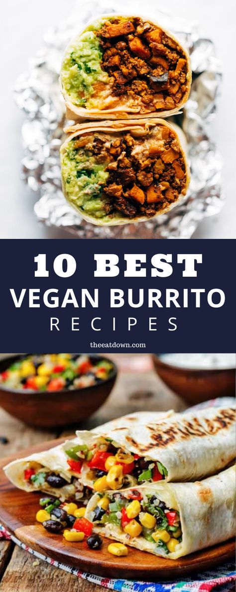 Healthy Recipes, Mexican Food Recipes, Enchiladas, Burrito Bowls, Burrito Recipes, Vegetarian Burrito, Vegan Burrito, Vegan Breakfast Burrito, Burritos Recipe