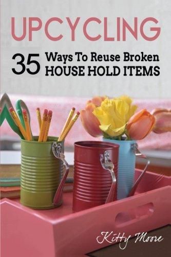 DIY BOOK: Upcycling: 35 Ways To Reuse Broken House Hold Items (2nd Edition). By Kitty Moore. | Including an upcycled paint chip clock, a rolling pin kitchen towel holder, fall wreath with real leaves... Upcycling, Recycling, Upcycled Crafts, Upcycle Recycle, Reuse Recycle, Household Items, Diy Recycled Projects, Recycled Tin Cans, Recycled Items
