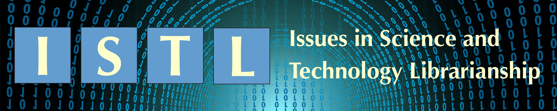 ISTL: Issues in Science and Technology Librarianship