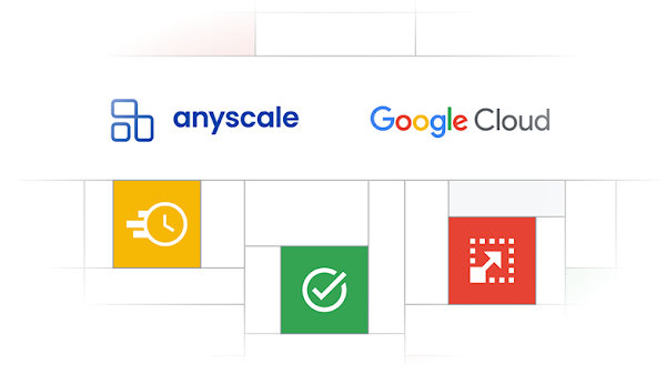 Anyscale 和 Google Cloud