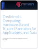 Capa em miniatura do relatório, que diz "Computação confidencial: execução confiável com base em hardware" para aplicativos e dados.