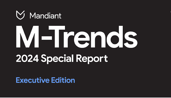 Laporan khusus Mandiant M-Trends 2024 yang ditulis dengan latar belakang hitam