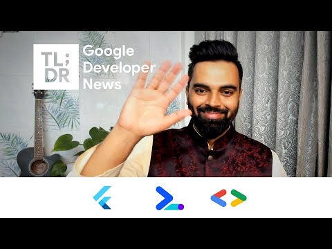 See the latest from TL;DR Google Developer News
