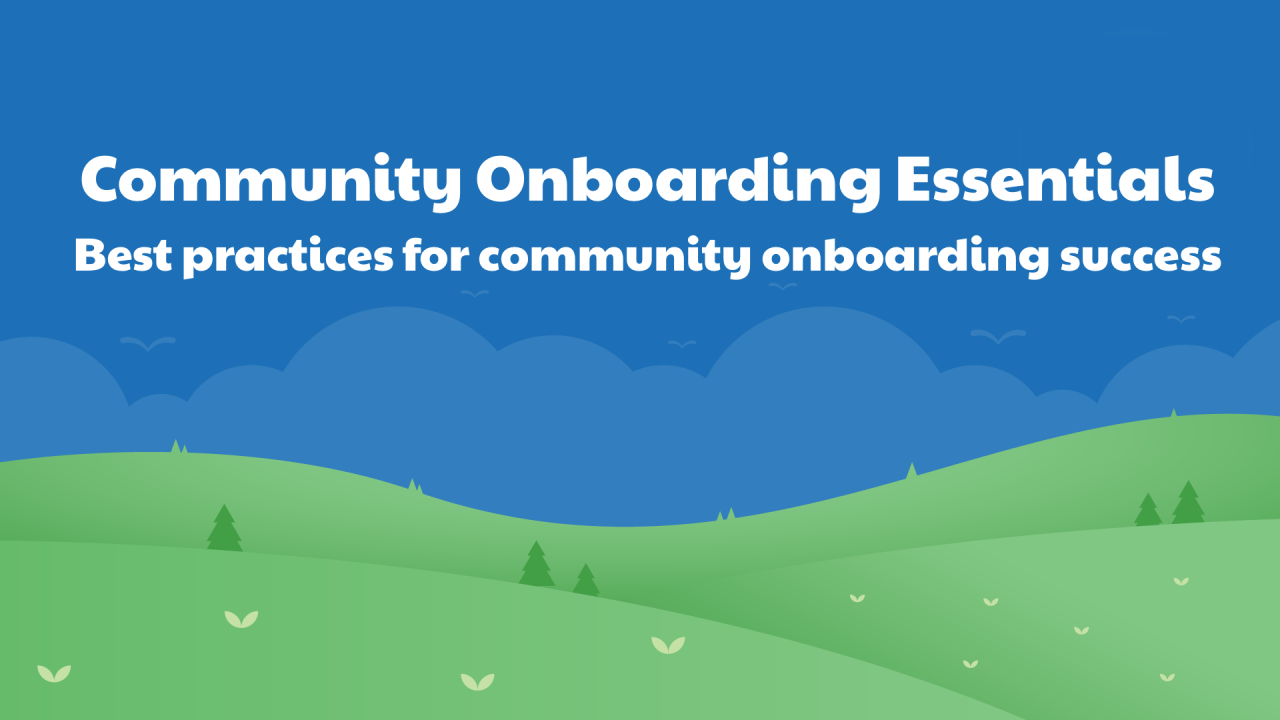 🏃🏽‍♀️Last Chance: Community Onboarding Essentials