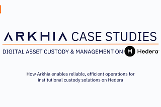 Digital Asset Custody & Management on Hedera