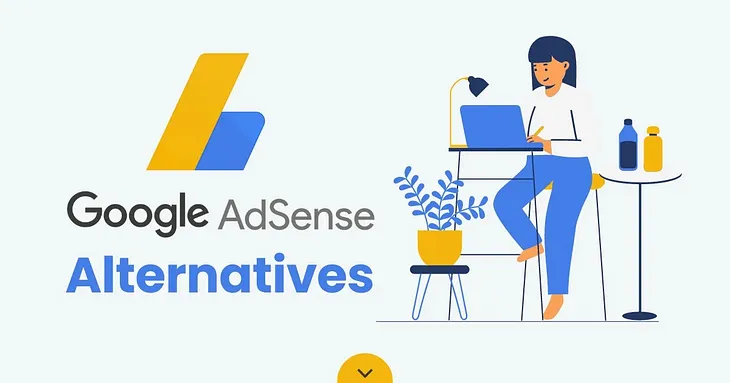 The Best Google AdSense Alternatives for Your Site in 2024