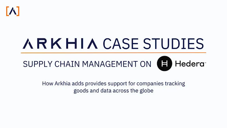 Arkhia Use Case — Supply Chain Management on Hedera